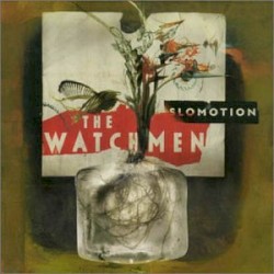Slomotion album by The Watchmen