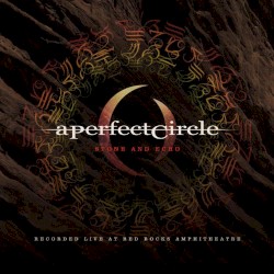 A Perfect Circle Live: Featuring Stone and Echo