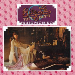 Fruto Proibido by Rita Lee & Tutti Frutti
