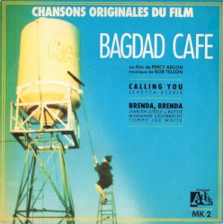 Bagdad Café – Chansons originales du film