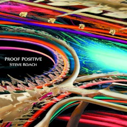 Proof Positive album by Steve Roach