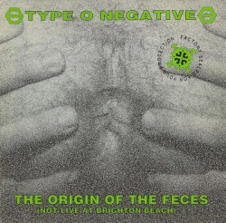 The Origin of the Feces