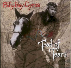 Trail of Tears album by Billy Ray Cyrus