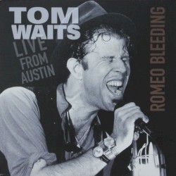 Romeo Bleeding: Live from Austin