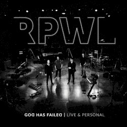God has failed - Live and personal