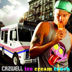 Ice Cream Truck album by Cazwell