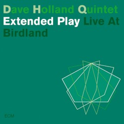 Extended Play: Live at Birdland