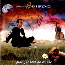 Plus que tout au monde album by Pascal Obispo