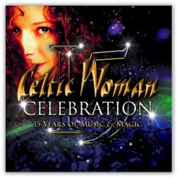 Celebration – 15 Years of Music & Magic