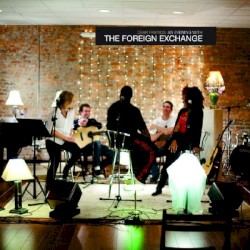 Dear Friends: An Evening with the Foreign Exchange