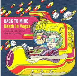 Back to Mine: Death in Vegas