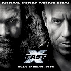 Fast X – Original Motion Picture Score
