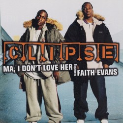 Ma, I Don't Love Her album by Faith Evans