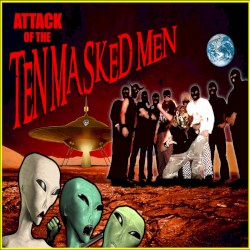 Attack of the Ten Masked Men