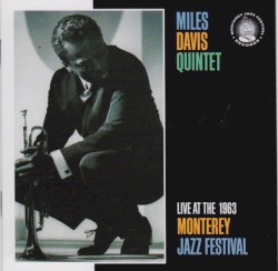 Live at the 1963 Monterey Jazz Festival album by Miles Davis