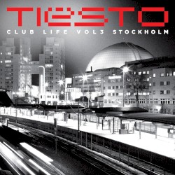 Club Life: Volume Three Stockholm