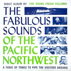 The Fabulous Sounds of the Pacific Northwest