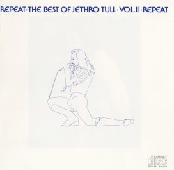 Repeat – The Best of Jethro Tull – Vol II