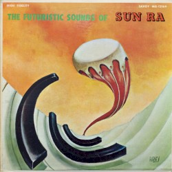 The Futuristic Sounds of Sun Ra
