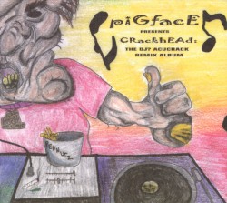 Crackhead: The DJ? Acucrack Remix Album