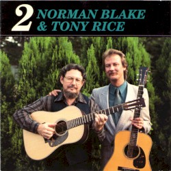 Norman Blake and Tony Rice 2