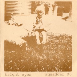 Bright Eyes / Squad Car 96