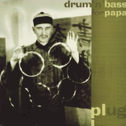 Drum 'n' Bass for Papa