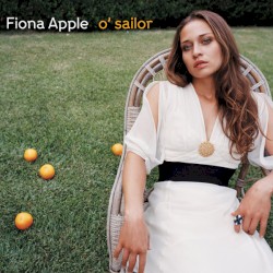 O' Sailor album by Fiona Apple