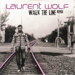 Walk the Line (Remix) album by Laurent Wolf