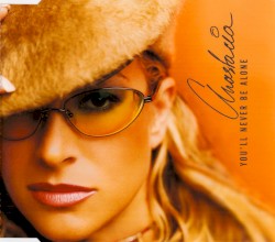 You'll Never Be Alone