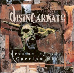 Dreams of the Carrion Kind