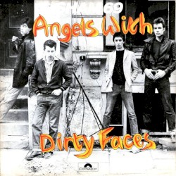 Angels with Dirty Faces / The Cockney Kids Are Innocent