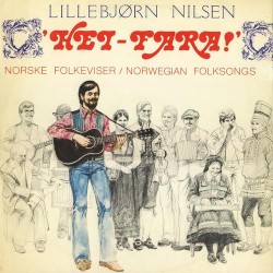 Hei-fara! – folkeviser/folkesongs etc.