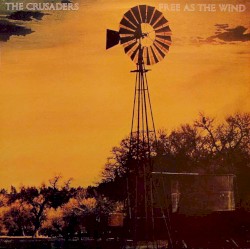 Free as the Wind album by The Crusaders