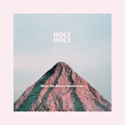 When the Storms Would Come