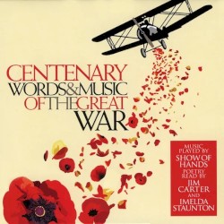 Centenary: Words & Music of the Great War