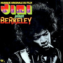 Jimi Plays Berkeley