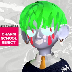 Charm School Reject: Side A