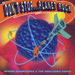 Don't Stop... Planet Rock