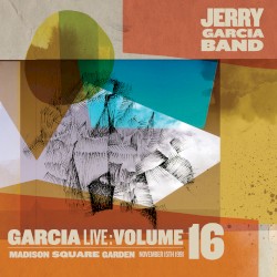 Garcia Live Volume 16: Madison Square Garden – November 15th, 1991
