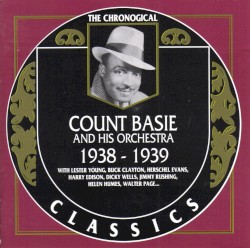 Count Basie and His Orchestra 1938-1939