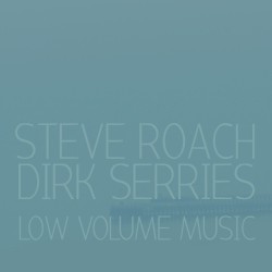 Low Volume Music album by Steve Roach