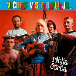 Večeras vas zabavljaju muzičari koji piju