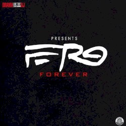 Ferg Forever