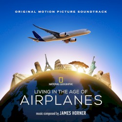 Living in the Age of Airplanes – Original Motion Picture Soundtrack