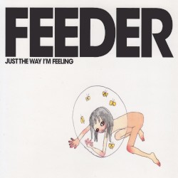 Just the Way I'm Feeling