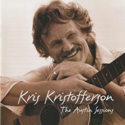 The Austin Sessions album by Kris Kristofferson
