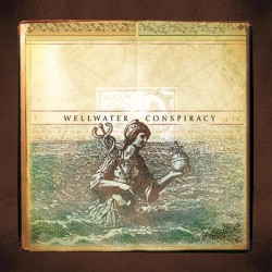 Wellwater Conspiracy album by Wellwater Conspiracy