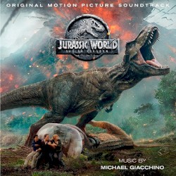 Jurassic World: Fallen Kingdom – Original Motion Picture Soundtrack