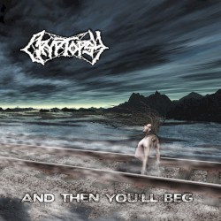 ...And Then You'll Beg